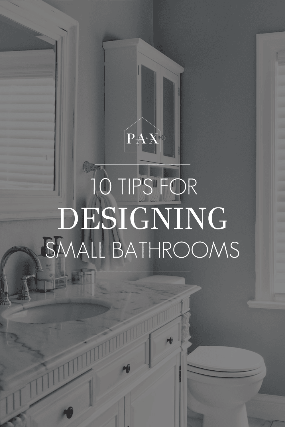 10 Tips for Designing a Small Bathroom - Maison de Pax
