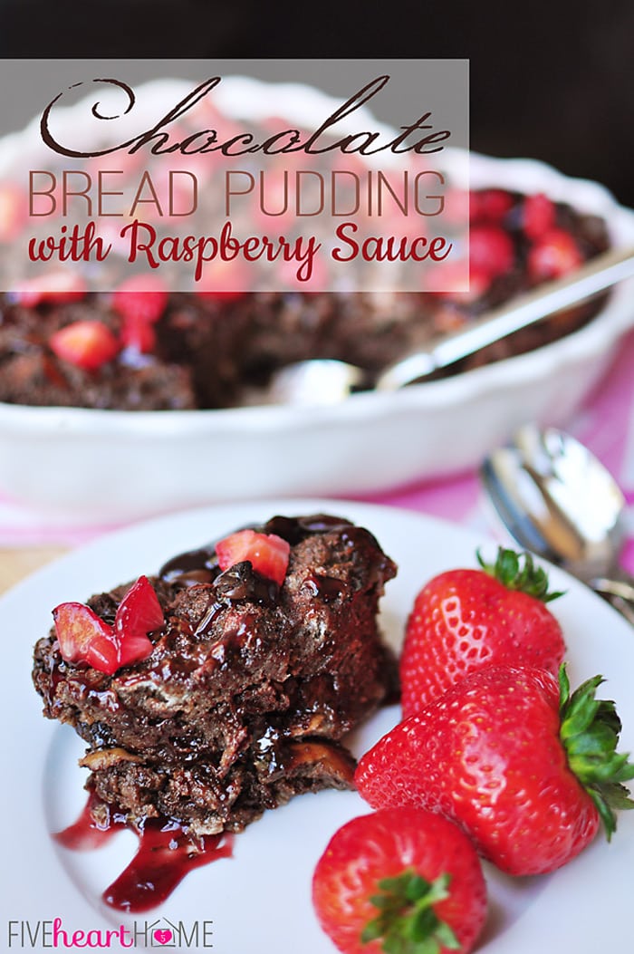 Chocolate-Bread-Pudding-with-Raspberry-Sauce-by-Five-Heart-Home_700pxTitle