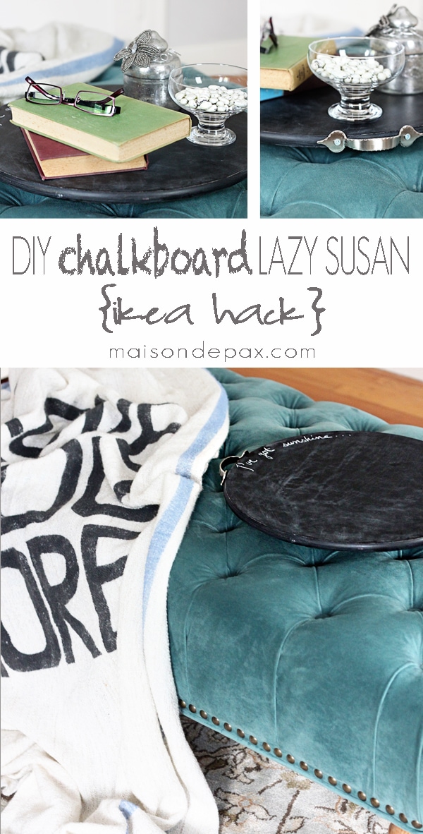 Make your own adorable chalkboard serving tray AND functioning lazy susan!  Tutorial at maisondepax.com