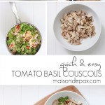10 minutes or less! Delicious chicken, tomato, and basil couscous at maisondepax.com is a healthy and easy family favorite.