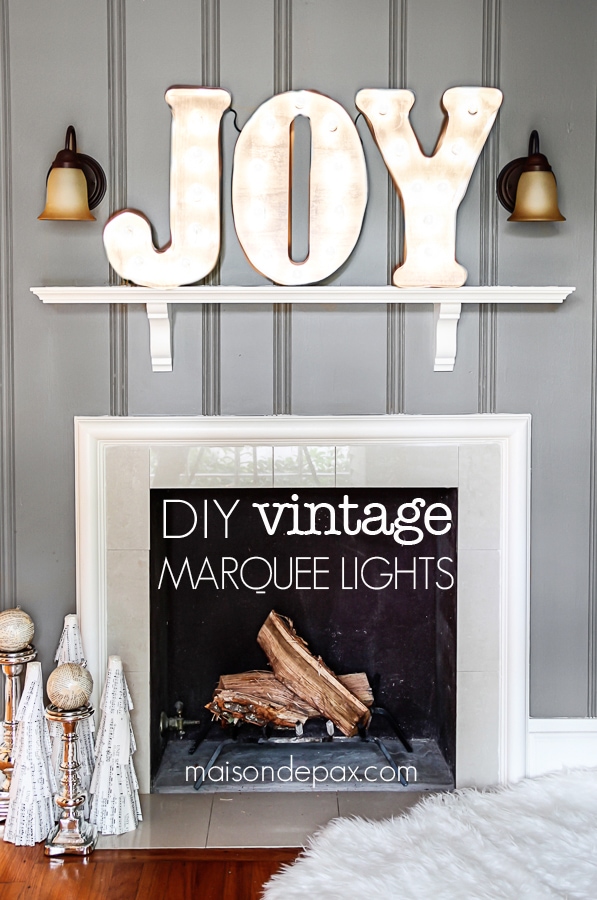 Fabulous tutorial for DIY vintage marquee lights! via maisondepax.com #Christmas #decor