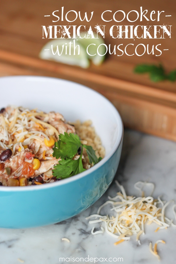 Slow cooker Mexican chicken with cilantro lime couscous - so easy and SO delicious! maisondepax.com