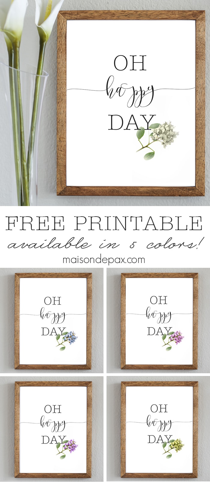 Oh Happy Day | Free spring printable available in 5 colors from maisondepax.com