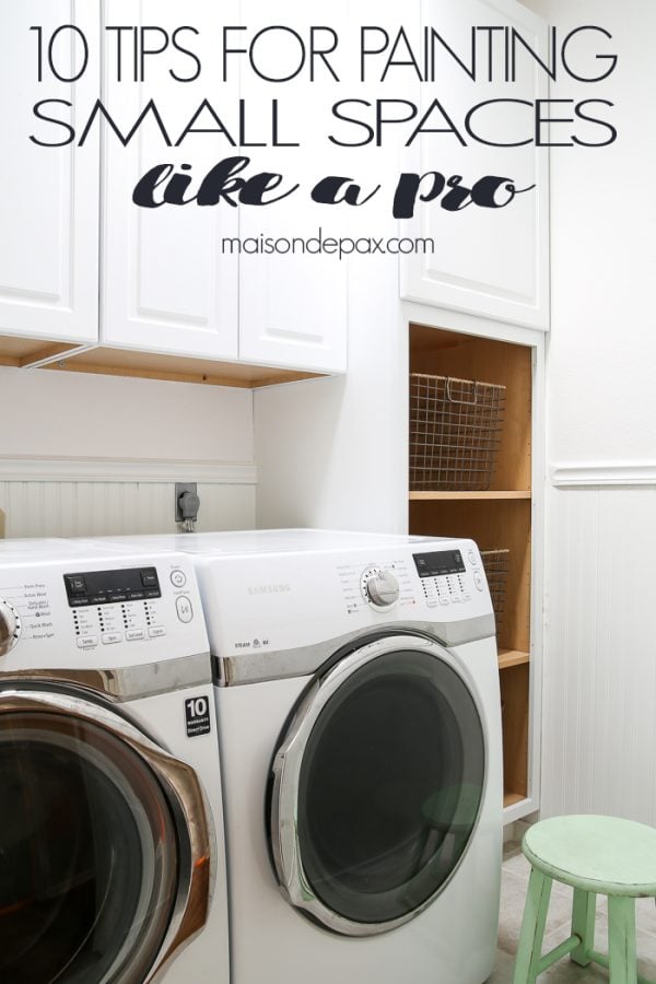 Tips for Painting Small Spaces - Maison de Pax