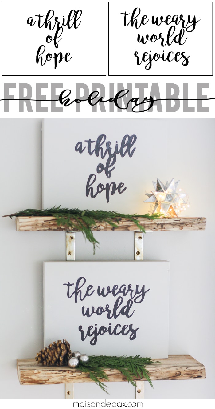 Free Christmas Printables! Prepare your heart for this season with this PAIR of Christmas printables... A thrill of hope AND the weary world rejoices!