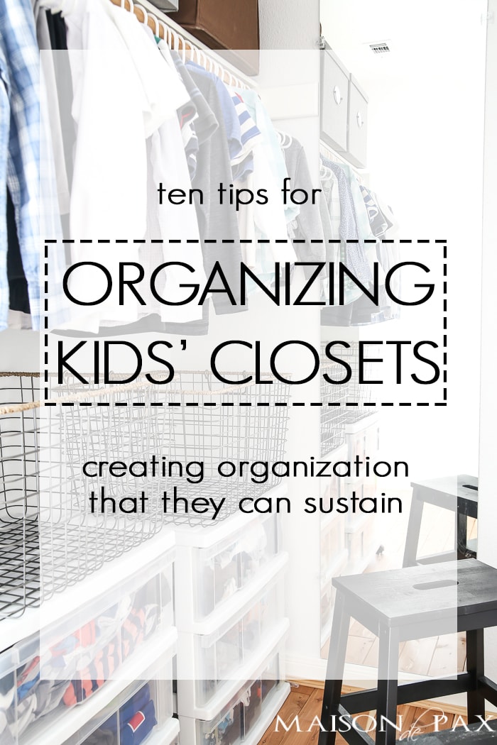 No matter the size of the closet (or the number of kids sharing it), these tips will help you create a system that will enable your kids to keep their own spaces organized so you don't have to keep organizing kids' closets over and over again.