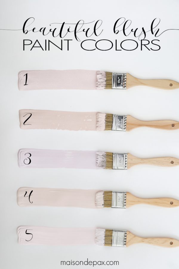 Beautiful Blush Paint Colors - Maison de Pax
