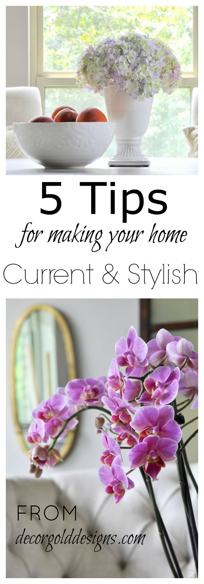 5 Tips for Making Your Home Current and Stylish: It is possible! And you don't have to kill yourself trying to make it happen... Don't miss these tips for a current, stylish home!