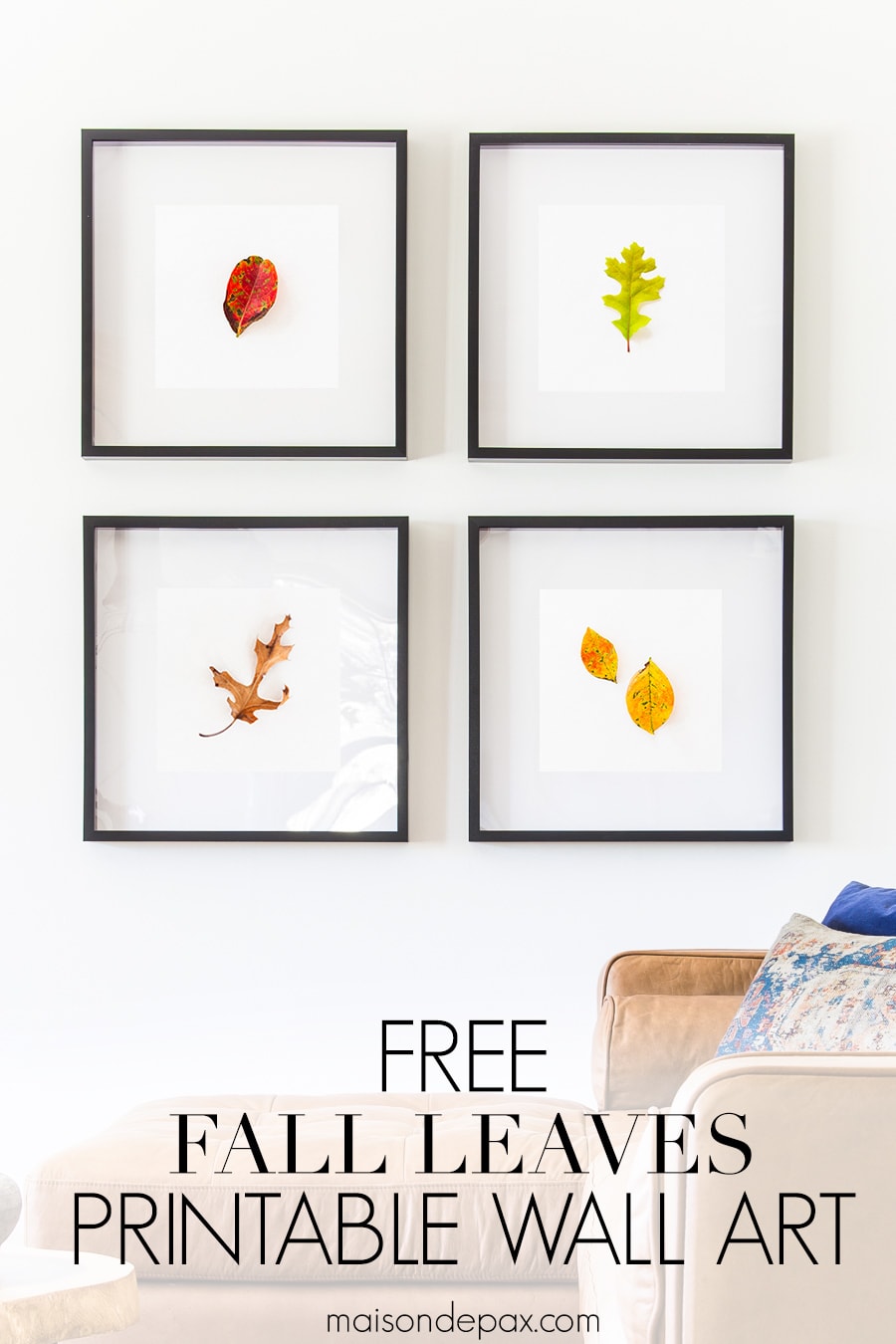 four autumn leaf photos with overlay: free fall leaves printable wall art | Maison de Pax
