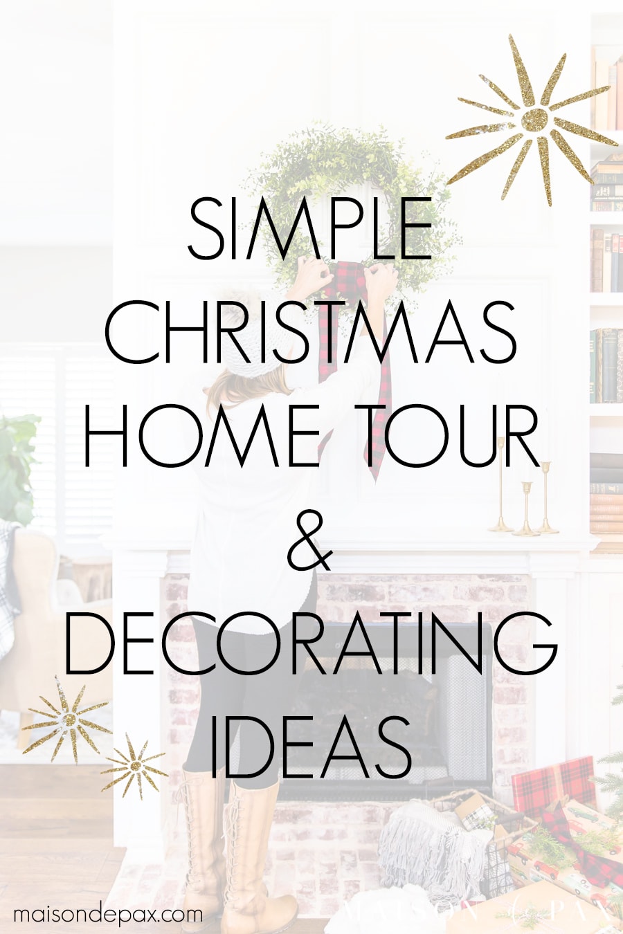 christmas living room with overlay: simple christmas home tour and decorating ideas | Maison de Pax