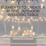 Create a rustic outdoor wedding table with candles, florals, string lights, and greenery - Maison de Pax