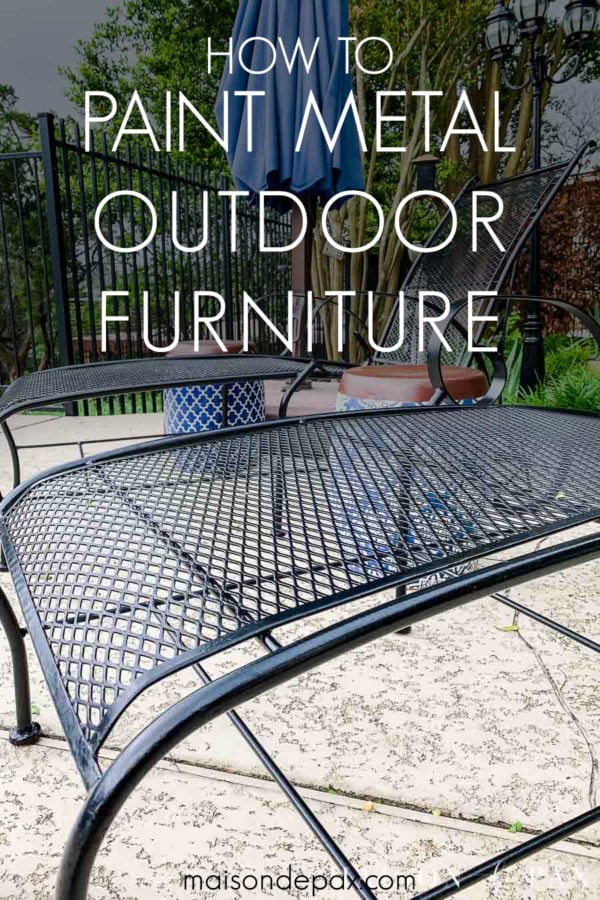 How to Paint Outdoor Metal Furniture Maison de Pax