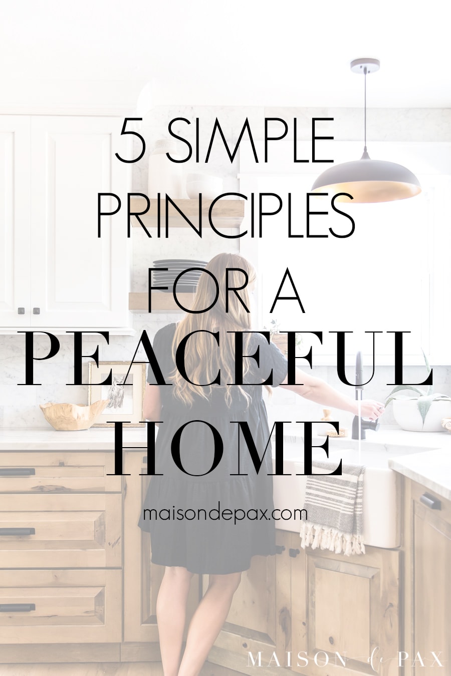 5 simple principles for a peaceful home