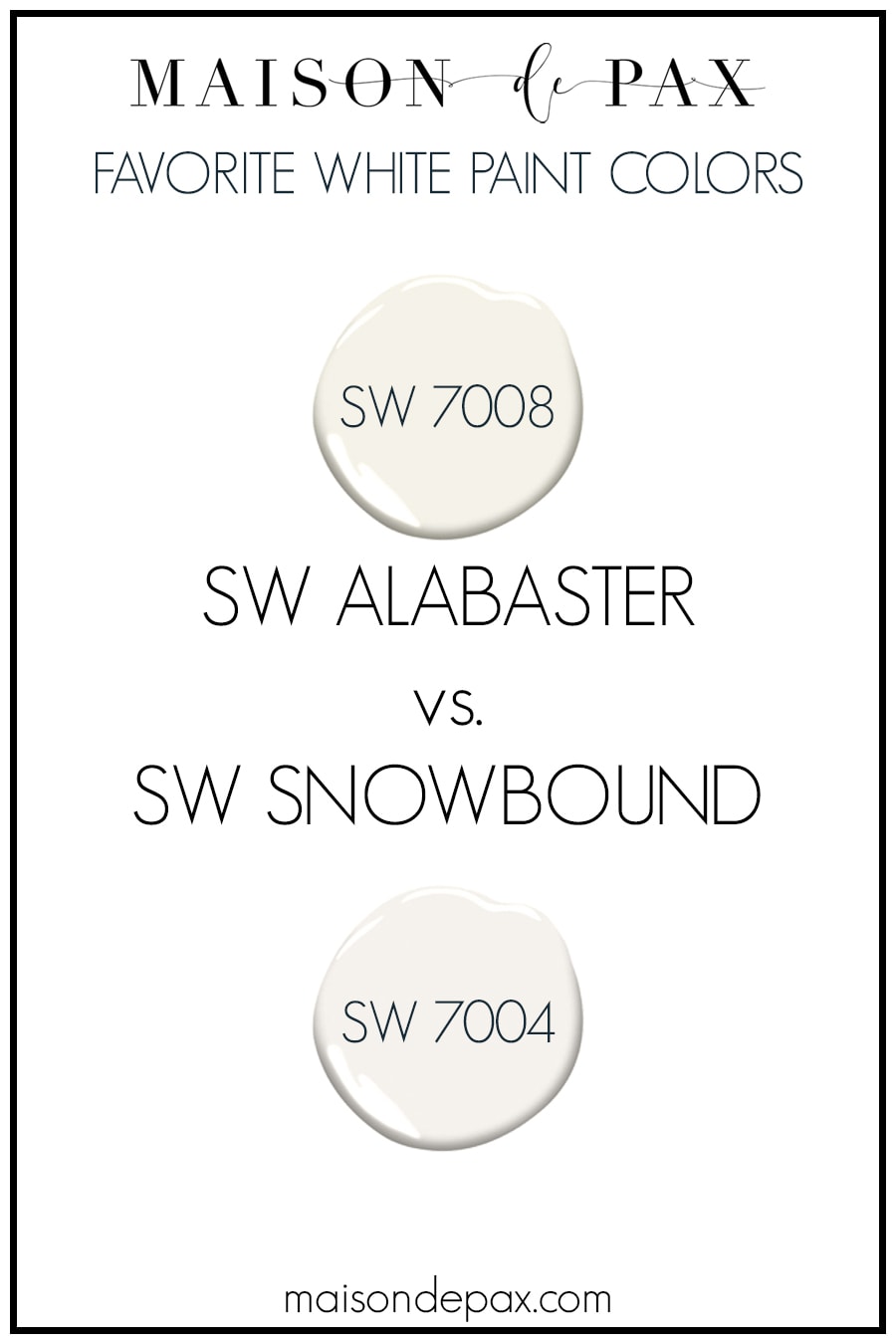 Sherwin Williams Alabaster 7008 vs Snowbound 7004