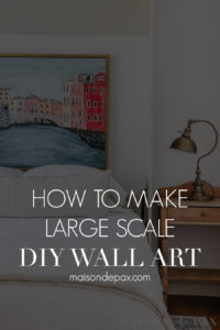 Large DIY Painting for Beginners - Maison de Pax