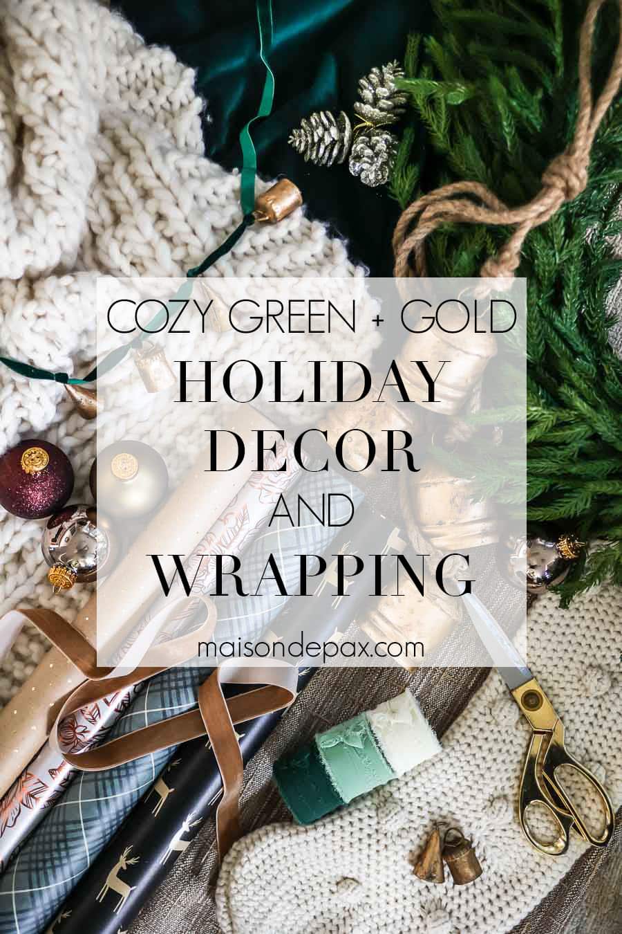 cozy green and gold holiday decor and gift wrap