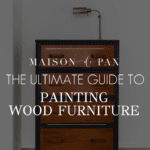 The Ultimate Guide to Painting Wood Furniture