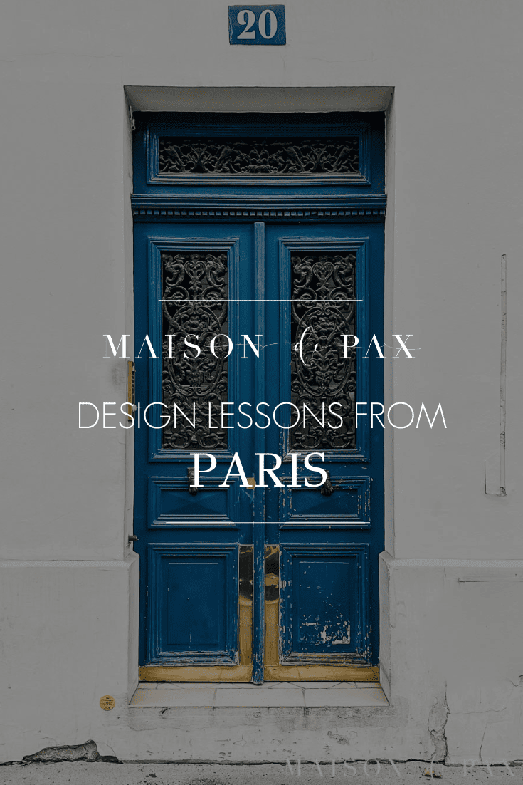 Interior Design Lessons from France - Maison de Pax