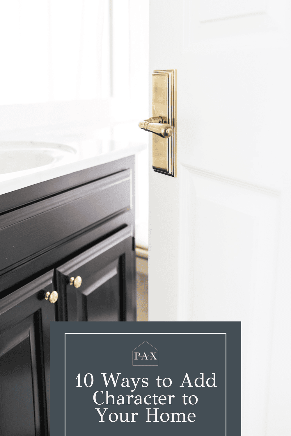 10 Ways to Add Character to Your Home - Maison de Pax